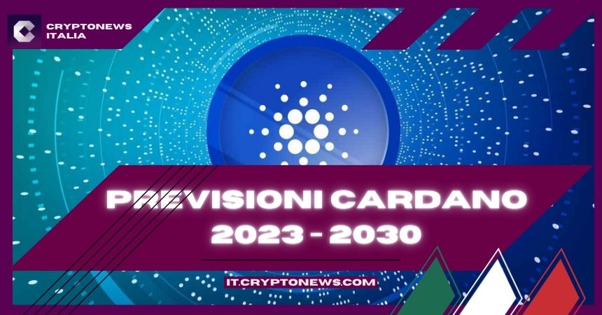 Cardano previsioni 2023 - 2030