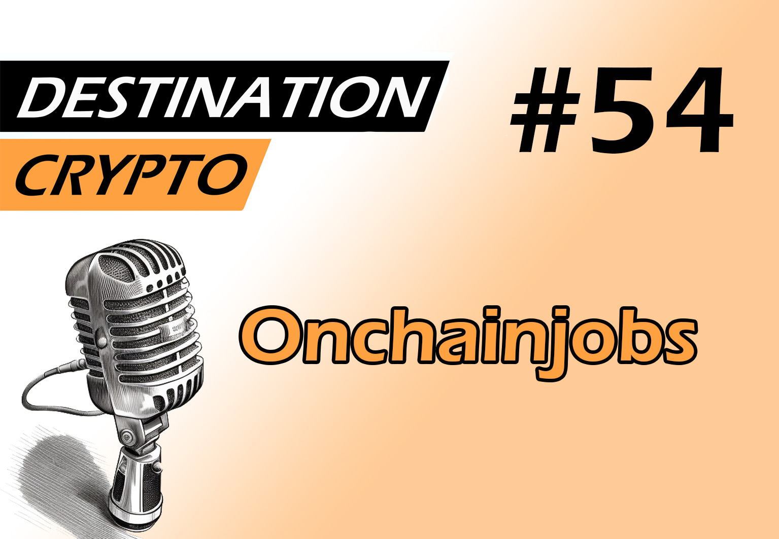 54# - Interview avec ONCHAINJOBS | Recrutement de profils Web3 et blockchain (podcast)