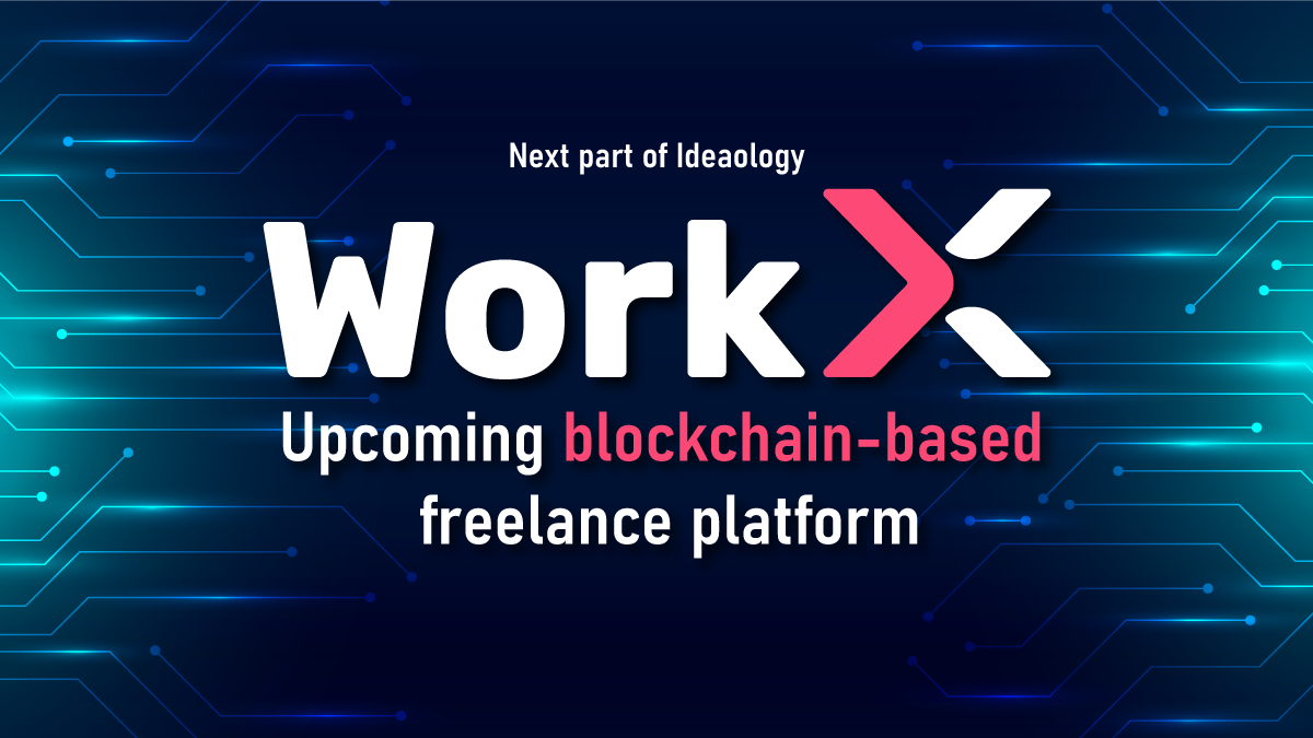 WorkX - これから登場するブロックチェーンベースのフリーランス・プラットフォーム