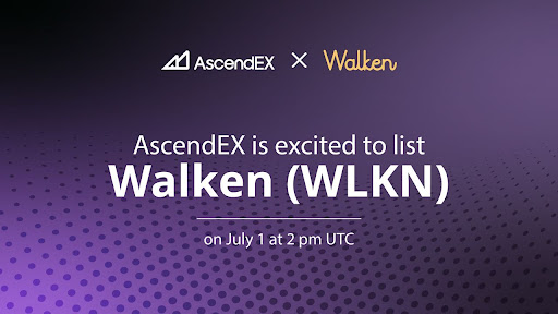 AscendEX Lists Walken (WLKN), a Leading ‘Walk-to-Earn’ Game