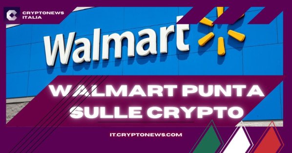 Walmart punta sulle Crypto e il Metaverso