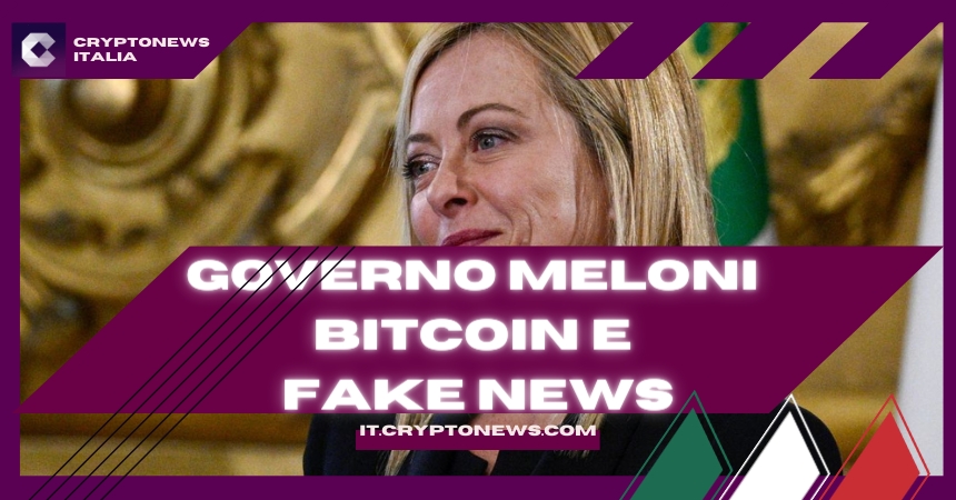 Governo Meloni, Bitcoin e Fake News