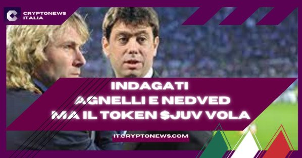 Juventus: indagati Agnelli e Nedved ma il token JUV vola