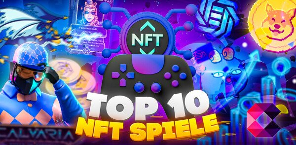 NFT Games 2022 - Top 10 Blockchain Spiele für Play to Earn