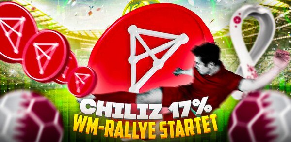Chiliz Kurs Prognose: CHZ pumpt um 17 % - kommt nach dem FTX-Crash die WM-Rallye?