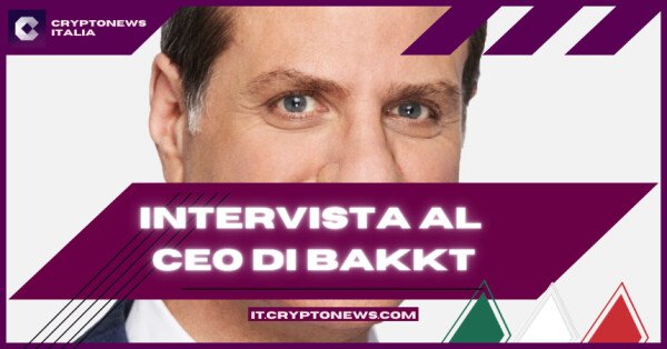 Intervista esclusiva col CEO di Bakkt, Gavin Michael – Per le crypto tutto si basa sulla fiducia