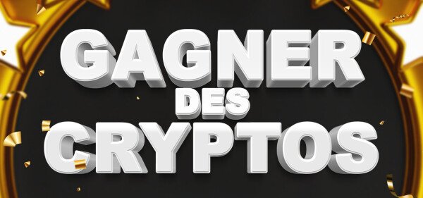 Gagner crypto : comment gagner des crypto monnaies en 2022