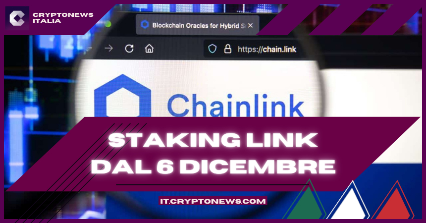 Chainlink lancia lo staking di LINK su Ethereum. Si parte il 6 dicembre