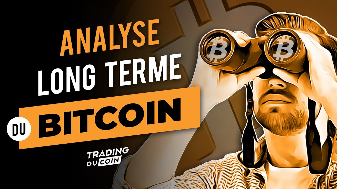 Analyse long terme du Bitcoin