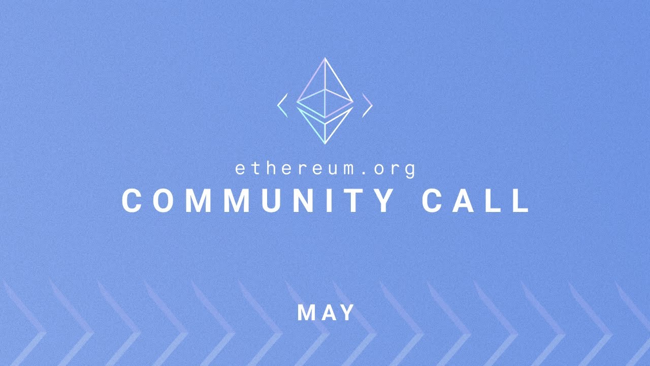 Ethereum.org Community Call - May 2022