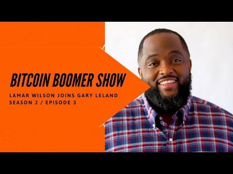 Lamar Wilson on Bitcoin & Black Community