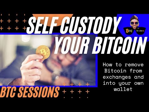 How To Self Custody Your Bitcoin