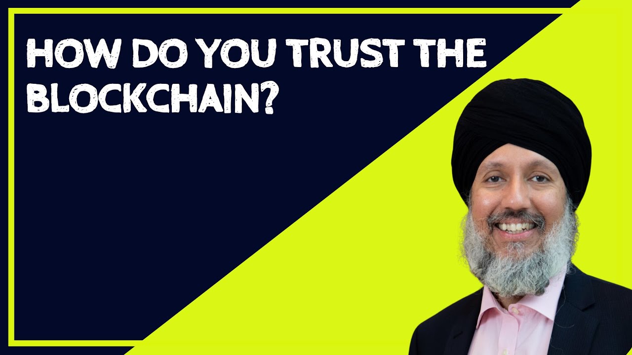 How Do You Trust The Blockchain?