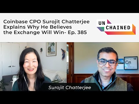 Coinbase CPO Surojit Chatterjee Explains Why He Believes the Exchange Will Win