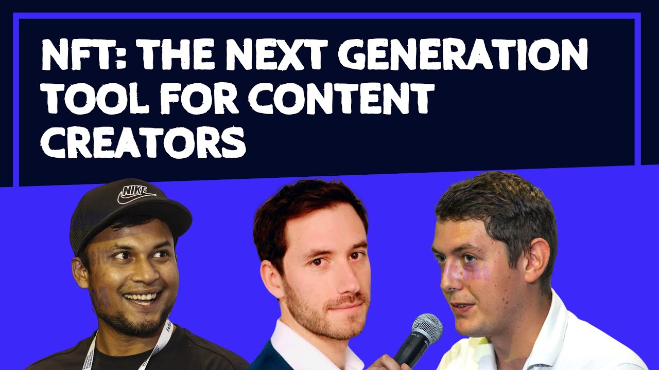 NFT: The Next Generation Tool for Content Creators