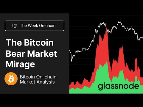 The Week On-chain: A Bear Market Mirage