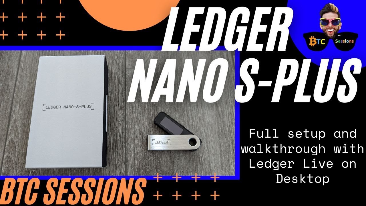 Ledger Nano S Plus Tutorial - Wie Sie Ihre Bitcoin sichern