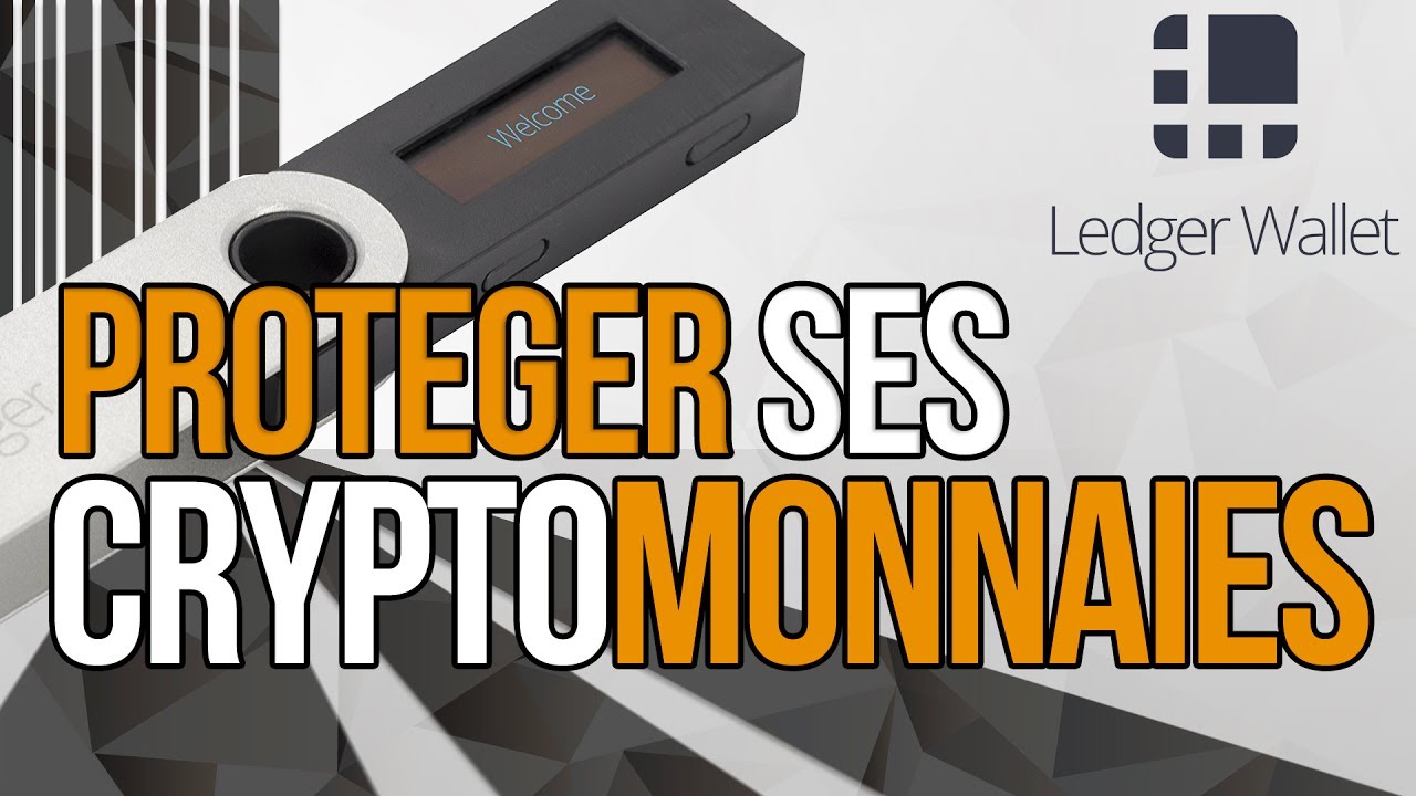 Ledger Wallet, Le meilleur moyen de protéger ses cryptomonnaies