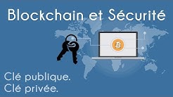 Clé publique, clé privée: Blockchain et sécurité ?